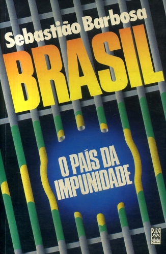 Brasil - O País Da Impunidade