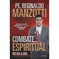 Combate Espiritual No Dia A Dia