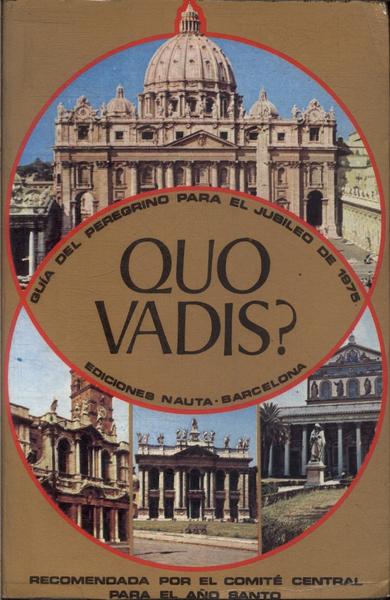 Quo Vadis?