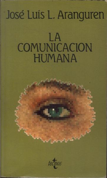La Comunicacion Humana
