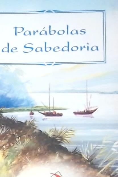 Parábolas De Sabedoria