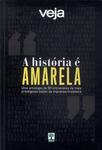 Veja: A História É Amarela