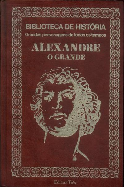 Alexandre, O Grande