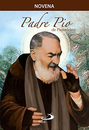 Novena A Padre Pio De Pietrelcina