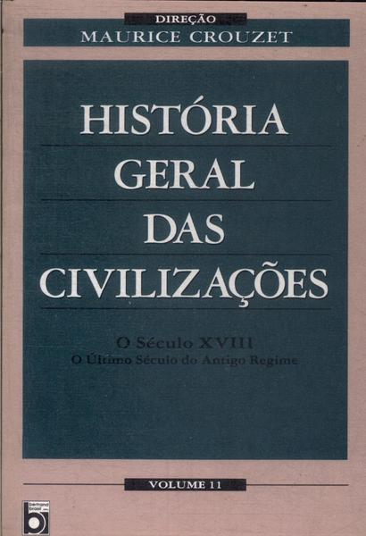 História Geral Das Civilizações Vol 11