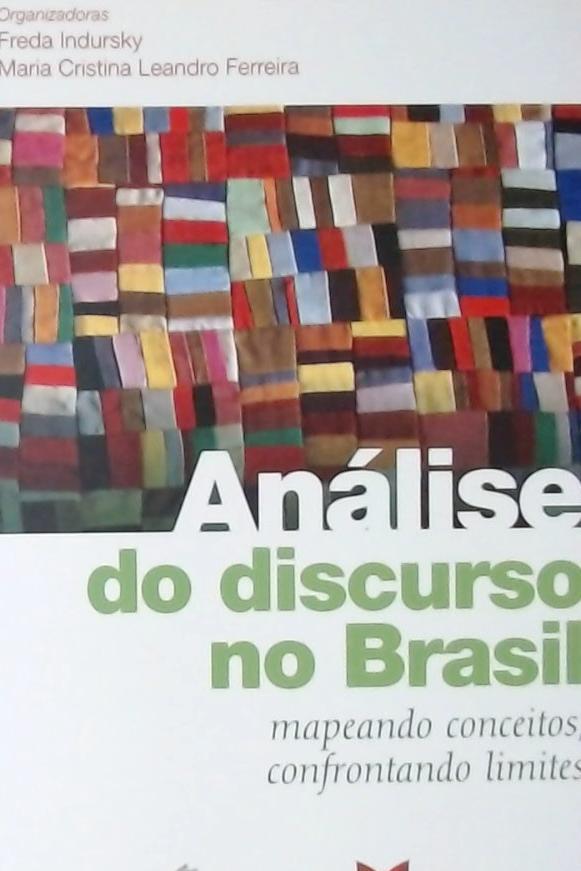 Analise Do Discurso No Brasil - Mapeando Conceitos, Confrontando Limites