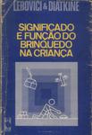 Significado E Função Do Brinquedo Na Criança