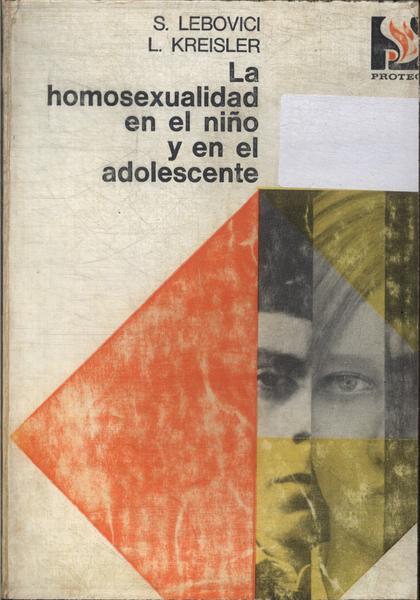 La Homosexualidad En El Niño Y En El Adolescente