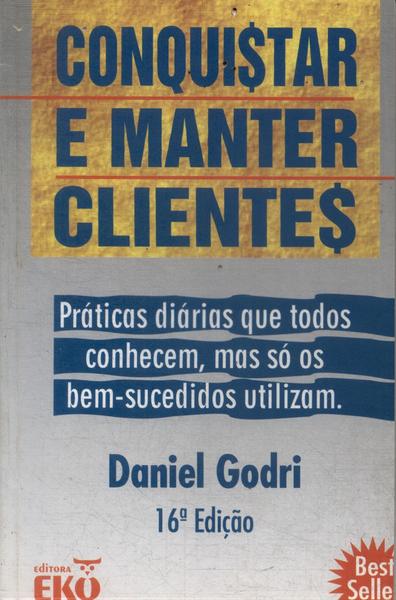 Conquistar E Manter Clientes (autógrafo)