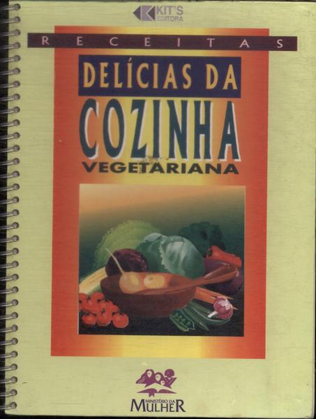 Delícias Da Cozinha Vegetariana