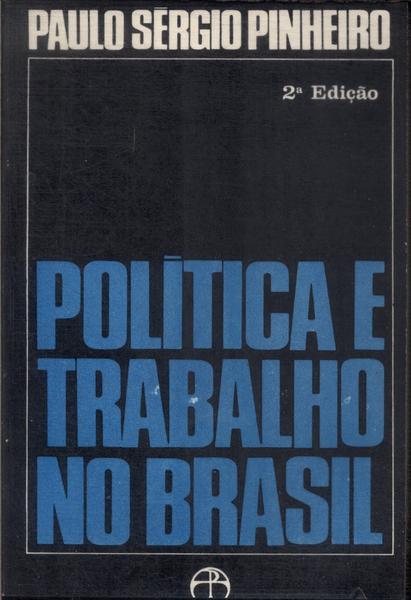 Política E Trabalho No Brasil