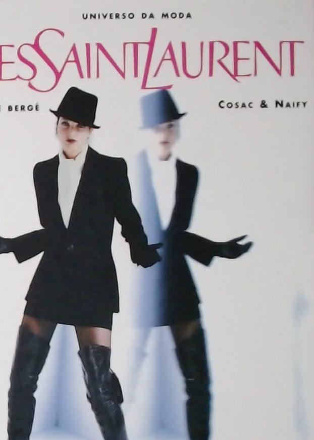 Yves Saint Laurent - Universo Da Moda