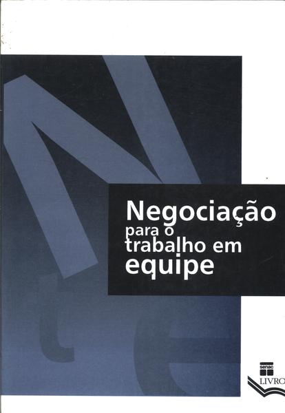 Negociação Para O Trabalho Em Equipe