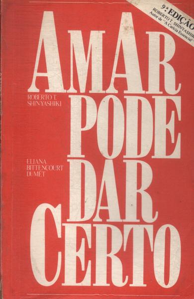 Amar Pode Dar Certo