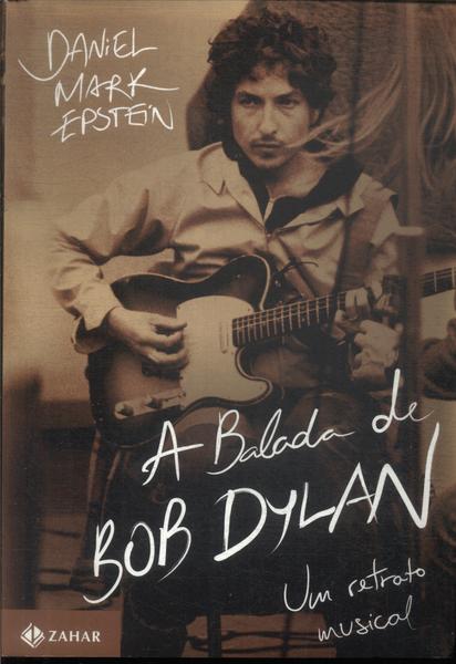 A Balada De Bob Dylan