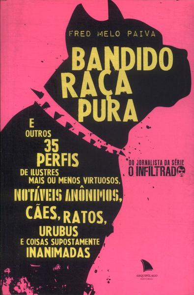 Bandido Raça Pura