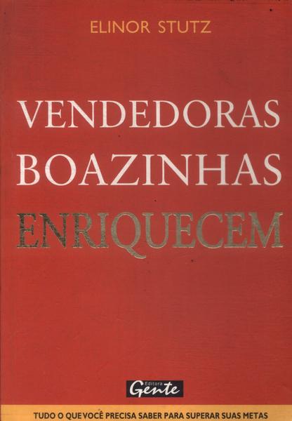 Vendedoras Boazinhas Enriquecem