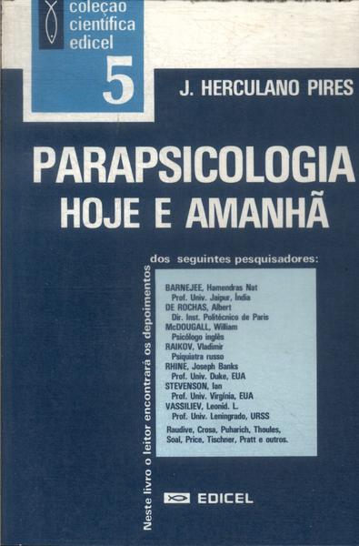 Parapsicologia Hoje E Amanhã