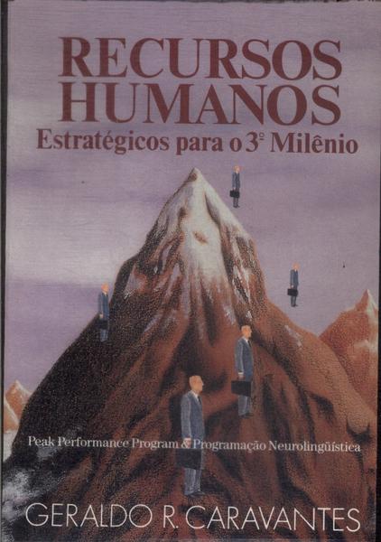 Recursos Humanos Estratégicos Para O 3° Milênio