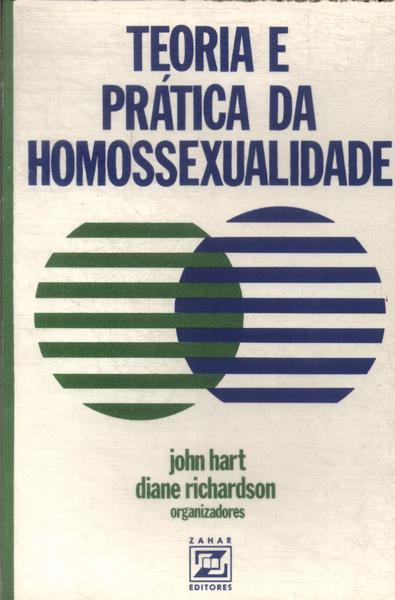 Teoria E Prática Da Homossexualidade