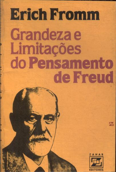 Grandeza E Limitações Do Pensamento De Freud