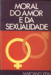 Moral Do Amor E Da Sexualidade