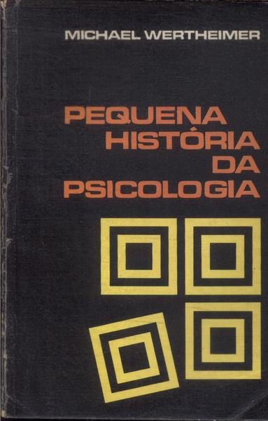 Pequena História Da Psicologia