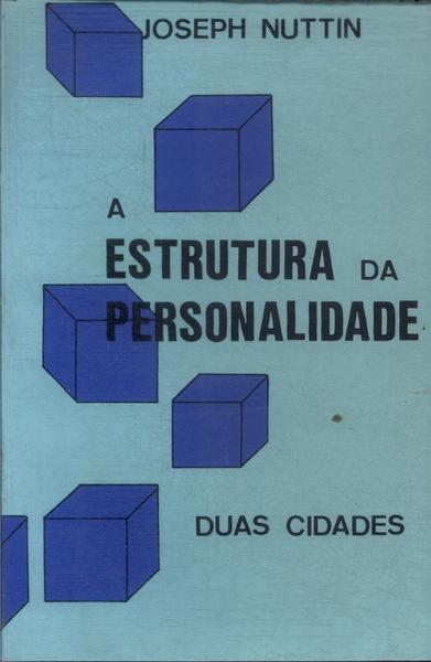 A Estrutura Da Personalidade