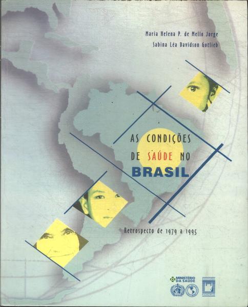 As Condições De Saúde No Brasil: Retrospecto De 1979 A 1995