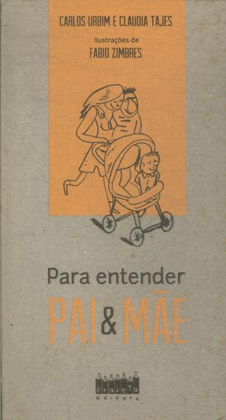 Para Entender Pai & Mãe