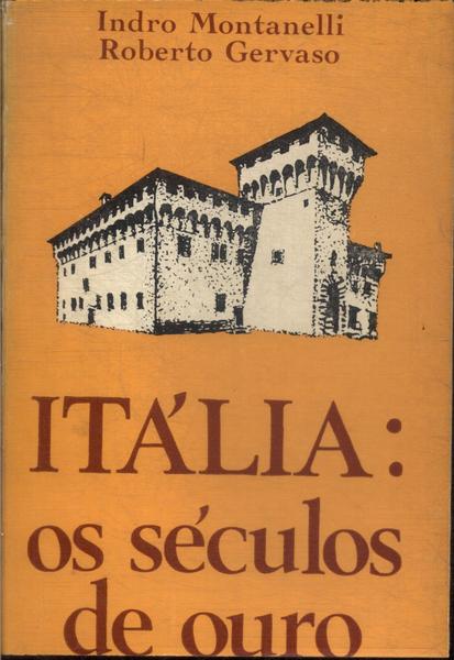 Itália: Os Séculos De Ouro
