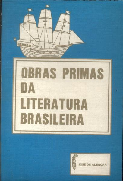 Obras Primas Da Literatura Brasileira: O Garatuja - Guerra Dos Mascates - O Ermitão Da Glória