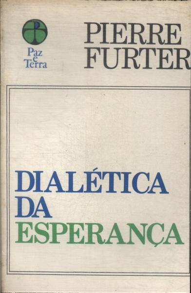 Dialética Da Esperança