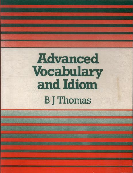 Advanced Vocabulary E Idiom