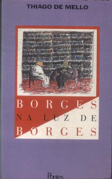 Borges Na Luz De Borges