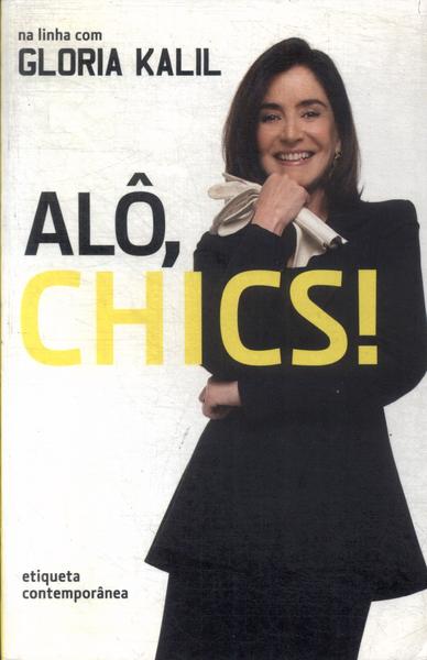 Alô, Chics!