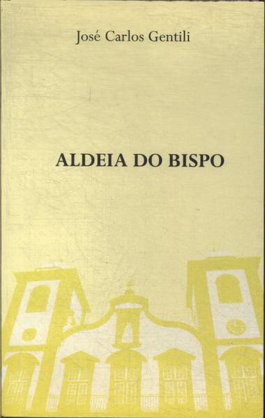 Aldeia Do Bispo