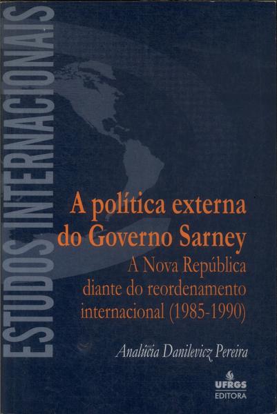 A Política Externa Do Governo Sarney