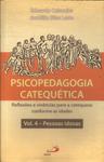 Psicopedagogia Catequética Vol 4