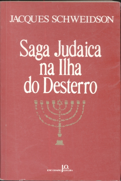 Saga Judaica na Ilha do Desterro