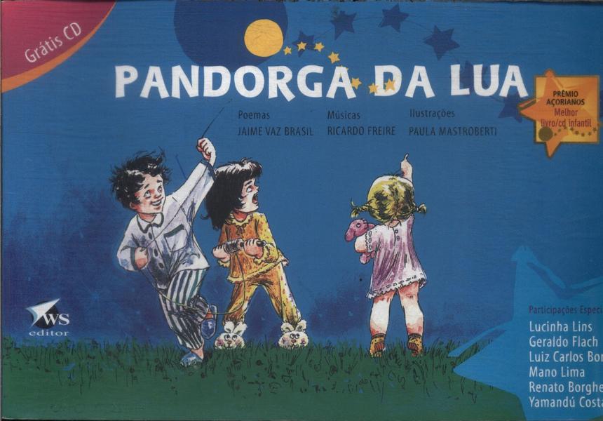 A Pandorga Da Lua (inclui Cd)