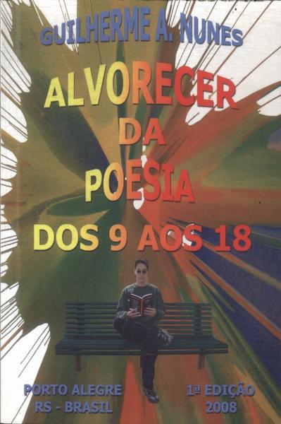 Alvorecer Da Poesia Dos 9 Aos 18