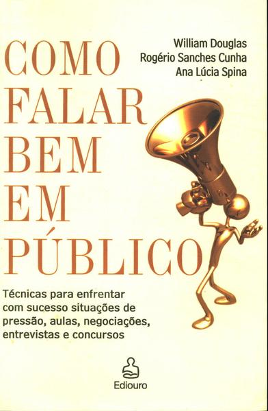 Como Falar Bem Em Público