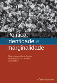 Política, Identidade E Marginalidade