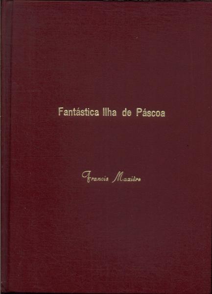 Fantástica Ilha De Pascoa