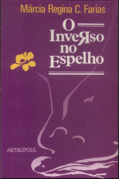 O Inverso No Espelho (autografado)