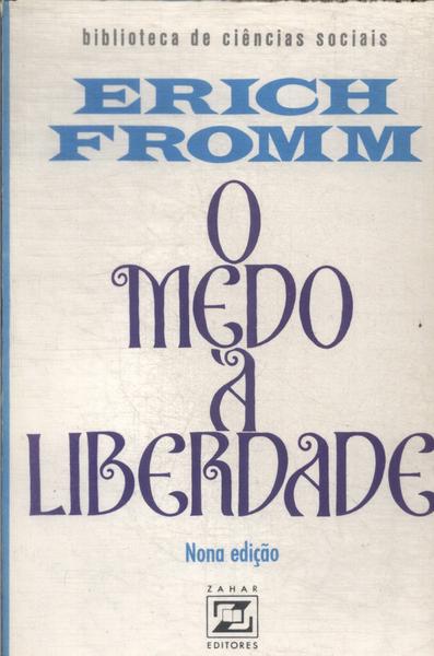 O Medo À Liberdade