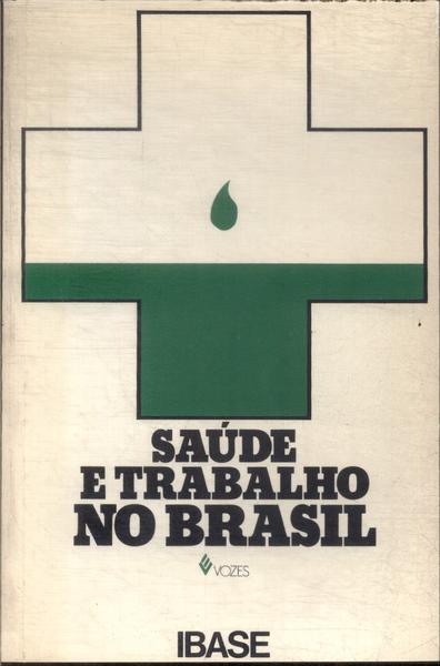 Saúde E Trabalho No Brasil