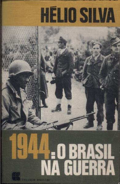 1944: O Brasil Na Guerra