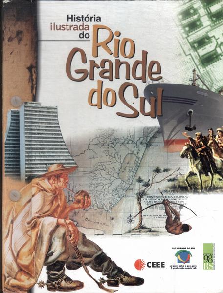 História Ilustrada Do Rio Grande Do Sul (20 Fascículos)